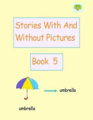 bokomslag Stories With And Without Pictures Book 5