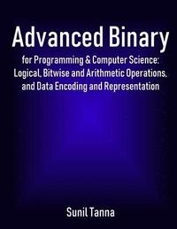bokomslag Advanced Binary for Programming & Computer Science