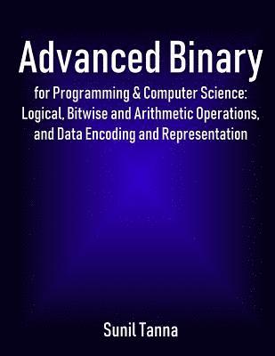 Advanced Binary for Programming & Computer Science 1