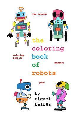 bokomslag The coloring book of robots