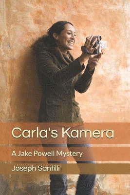 Joseph Santilli - Carla's Kamera: A Jake Powell Mystery, Häftad