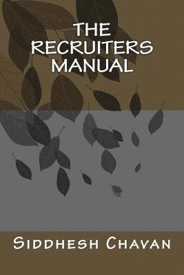 The Recruiters Manual 1