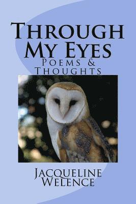 Through My Eyes: Poems and Thoughts 1