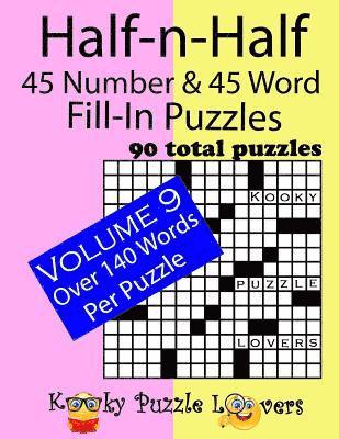 bokomslag Half-n-Half Fill-In Puzzles, 45 number & 45 Word Fill-In Puzzles, Volume 9