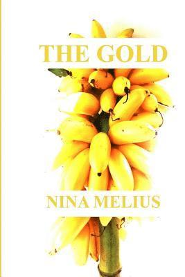 Nina Cs Melius - The Gold, Häftad