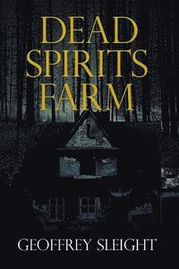 bokomslag Dead Spirits Farm