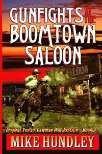 bokomslag Gunfights at the Boomtown Saloon: A Western Adventure