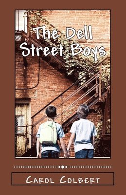 Carol Colbert - The Dell Street Boys, Häftad