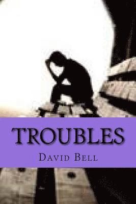 Troubles 1