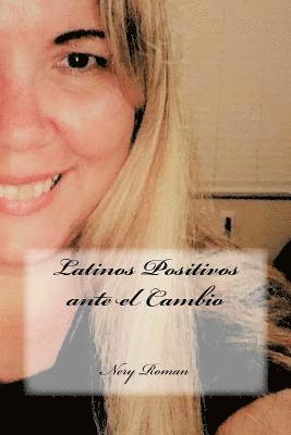 Latinos Positivos ante el Cambio 1