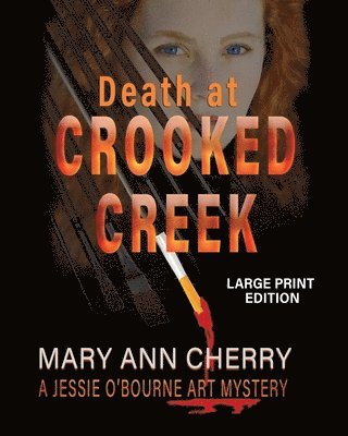 Mary Ann Cherry - Death at Crooked Creek: Large Print Edition, Häftad