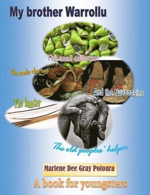 Marlene Potoura - My Brother Warrollu 2: A Book for Youngsters, Häftad