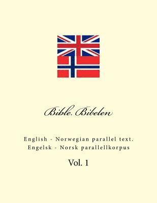 bokomslag Bible. Bibelen: English - Norwegian Parallel Text. Engelsk - Norsk Parallellkorpus