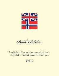 bokomslag Bible. Bibelen: English - Norwegian Parallel Text. Engelsk - Norsk Parallellkorpus