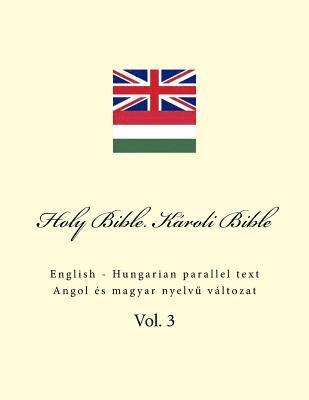 bokomslag Holy Bible. Károli Bible: English - Hungarian Parallel Text