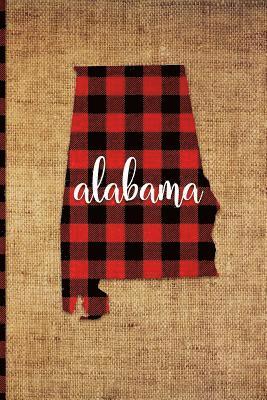 Alabama: 6 X 9 108 Pages: Buffalo Plaid Alabama State Silhouette Hand Lettering Cursive Script Design on Soft Matte Cover Noteb 1