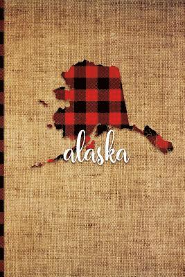 bokomslag Alaska: 6 X 9 108 Pages: Buffalo Plaid Alaska State Silhouette Hand Lettering Cursive Script Design on Soft Matte Cover Notebo