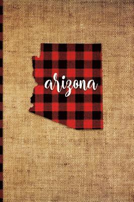 bokomslag Arizona: 6 X 9 108 Pages: Buffalo Plaid Arizona State Silhouette Hand Lettering Cursive Script Design on Soft Matte Cover Noteb