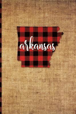 bokomslag Arkansas: 6 X 9 108 Pages: Buffalo Plaid Arkansas State Silhouette Hand Lettering Cursive Script Design on Soft Matte Cover Note