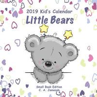 bokomslag 2019 Kid's Calendar: Little Bears Small Book Edition