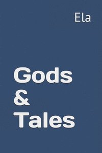 bokomslag Gods & Tales