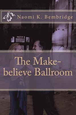 The Make-believe Ballroom 1