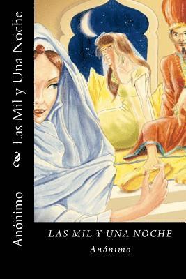 Las Mil y Una Noche (Spanish Edition) (Worldwide Edition) 1