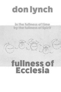 bokomslag Fullness of Ecclesia