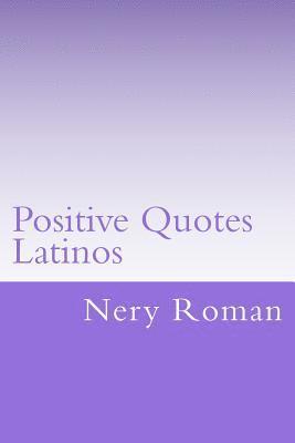 Positive Quotes Latinos 1