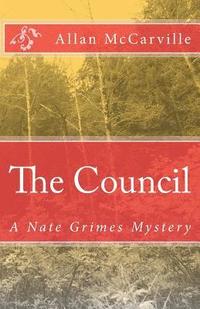 bokomslag The Council: A Nate Grimes Mystery