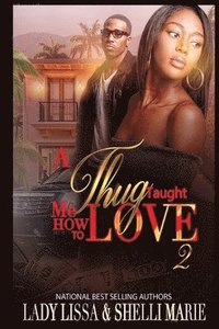 bokomslag A Thug Taught Me How to Love 2