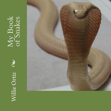 bokomslag My Book of Snakes