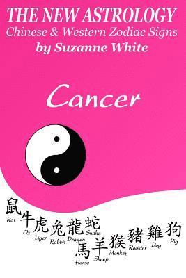 bokomslag The New Astrology Cancer Chinese & Western Zodiac Signs.