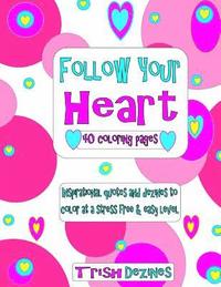 bokomslag Follow Your Heart: 40 coloring pages