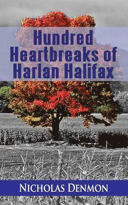 bokomslag Hundred Heartbreaks of Harlan Halifax