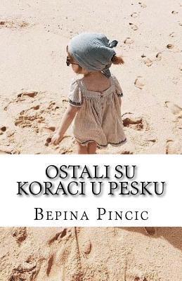 bokomslag Ostali Su Koraci U Pesku: Poezija