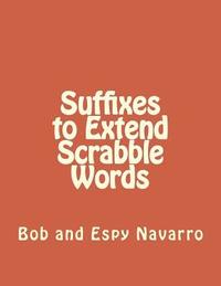 bokomslag Suffixes to Extend Scrabble Words