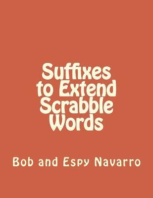 Suffixes to Extend Scrabble Words 1