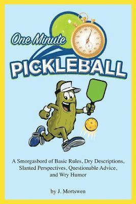 One-Minute Pickleball: A Smorgasbord of Basic Rules... 1