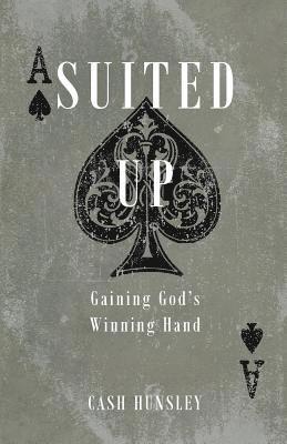 bokomslag Suited Up: Gaining God's Winning Hand