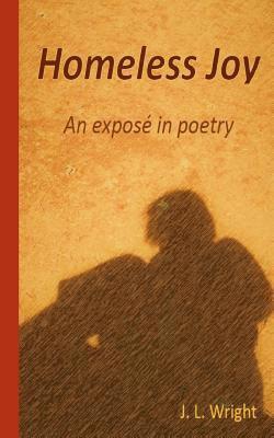 bokomslag Homeless Joy: an expose in poetry