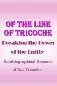 bokomslag Of the Line of Tricoche: Breaking the Power of the Entity