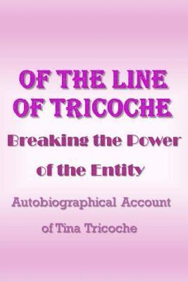 Of the Line of Tricoche: Breaking the Power of the Entity 1