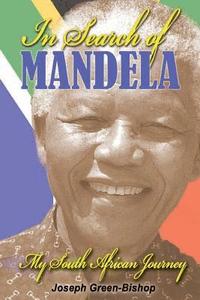 bokomslag In Search of Mandela: My South African Journey
