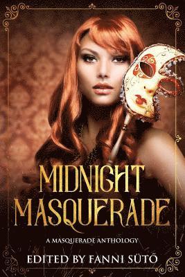 bokomslag Midnight Masquerade: A Masquerade Anthology
