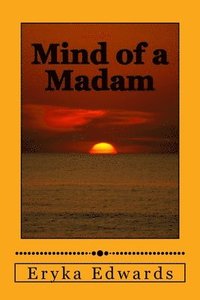 bokomslag Mind of A Madam: My Poems and Thoughts