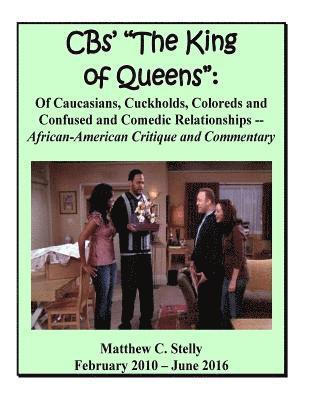 CBS' King of Queens: Of Caucasians, Coloreds and Comedic Relationships 1