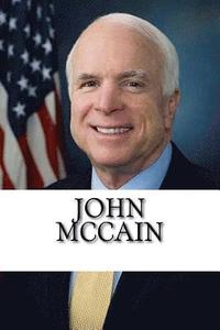 bokomslag John McCain: A Biography