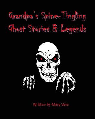 bokomslag Grandpa's Spine-Tingling Ghost Stories & Legends