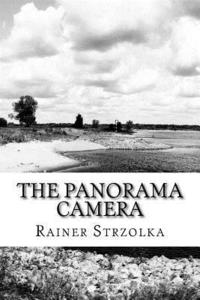 bokomslag The Panorama Camera: The Horizon diaries